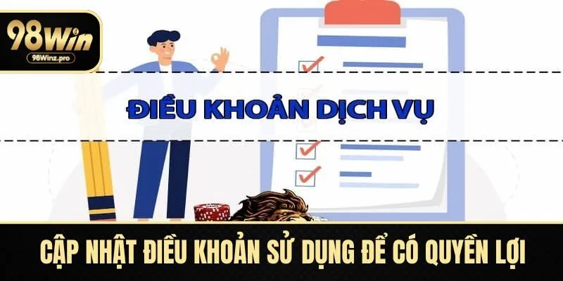 Cập nhật điều khoản sử dụng để đảm bảo quyền lợi