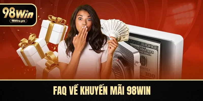 FAQ về khuyến mãi giúp hội viên nắm bắt các ưu đãi