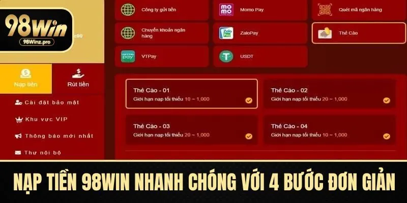 Nạp tiền 98WIN nhanh chóng với 4 bước đơn giản