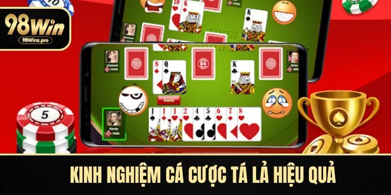 Kinh nghiệm cá cược tá lả hiệu quả