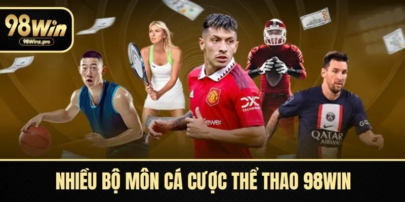Nhiều bộ môn cá cược thể thao 98WIN