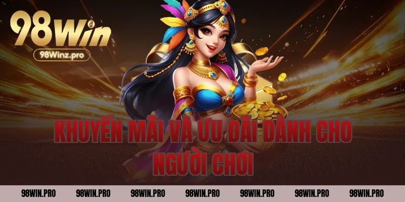 Khuyến mãi và ưu đãi dành cho người chơi